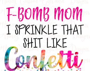 Free Free 219 F Bomb Mom With Tattoos Svg Free SVG PNG EPS DXF File