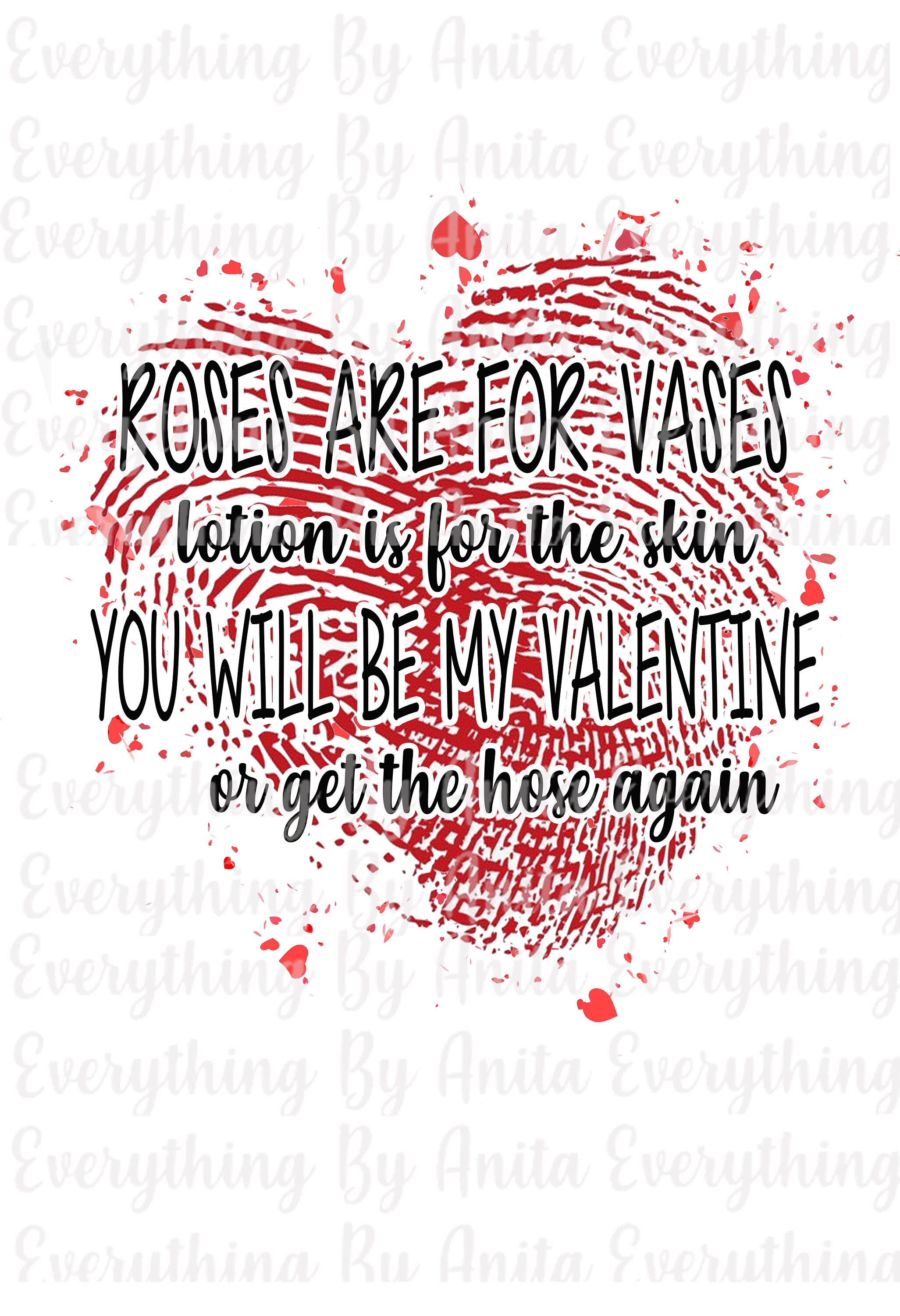 Roses Are for Vases Lotion is for the Skin You Will Be My Etsy