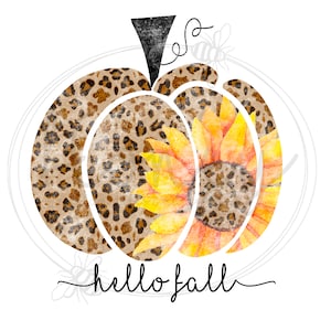 Hello Fall Sunflower Cheetah Print Pumpkin PNG file Please Read Description