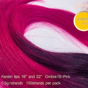 Get ready for Holiday! 100% Remy Human Hair, Keratin tips 18" and 22", Ombre 1B-Pink 0.5G/strand, 100Sts/pack