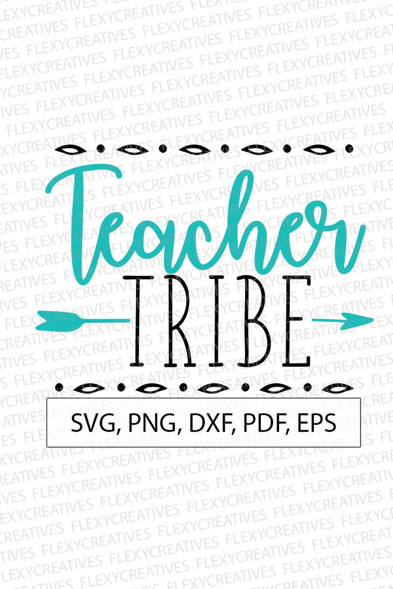 Download Clipart Shirt Svg Print Cricut Png Teacher Tribe Svg Eps Ts 35 Dxf Vector Cut File Teacher Tribe Shirt Clip Art Pdf Stencils Templates Drawing Drafting Womenintech Fi