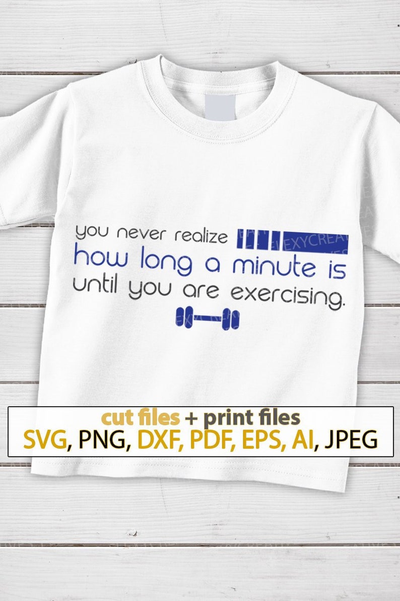 Download You Never Realize How Long A Minute Is Svg Funny Shirts With Sayings Svg Motivational Quotes For Woman Women Svg Files Cricut Ts 157 Stencils Templates Drawing Drafting