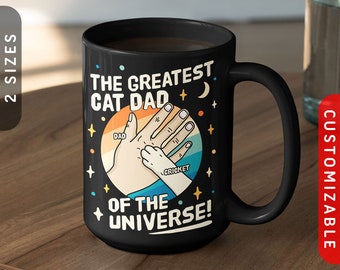 The Greatest Cat Dad Black Ceramic Mug | Personalized Cat Dad Mug | Best Cat Dad Ever Coffee Cup, Custom Cat Paw | Customizable Gift For Him