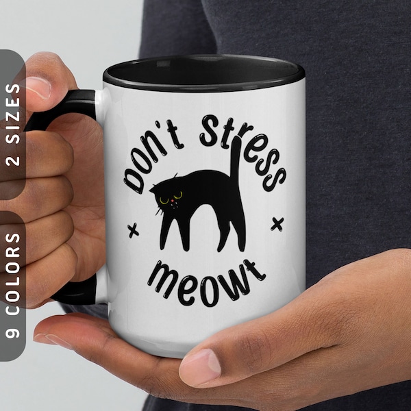 Stress nicht Meowt Tasse | Keramiktasse mit Farbe im Inneren | Wütende schwarze Katze Tasse | Katzen Mama und Papa Geschenk | Katzen Geschenke für Männer & Frauen