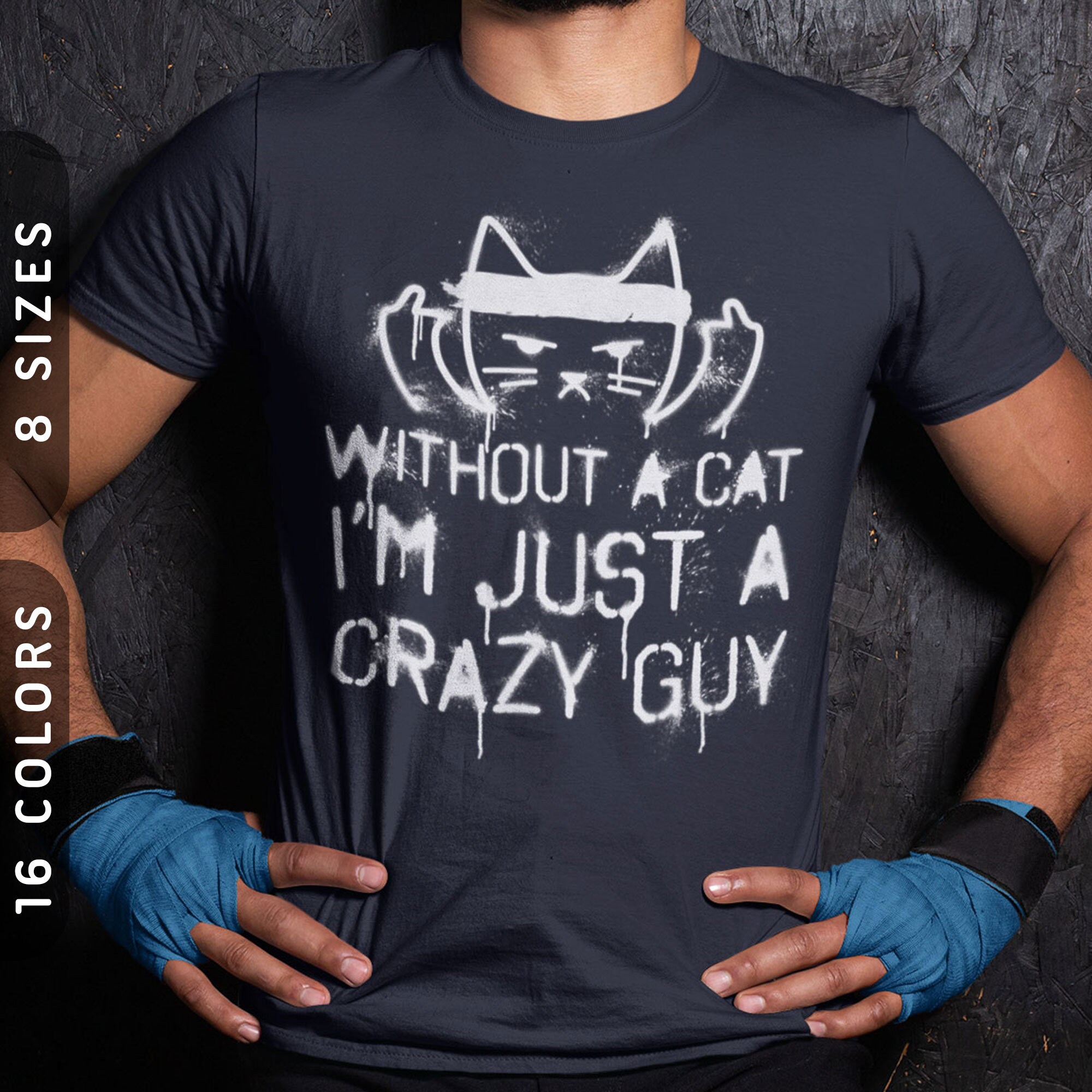 I'm The Crazy Cat Guy T-Shirt I'm The Crazy Cat Guy T-Shirt
