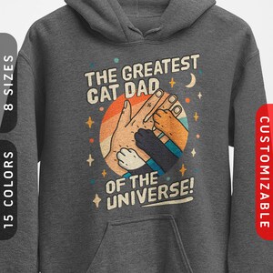 The Greatest Cat Dad Hoodie | Personalized Cat&#39;s Paw Pullover Hoodie | Cat Hoodie for Men | Cat Daddy Outfit | Customizable Cat Dad Gift