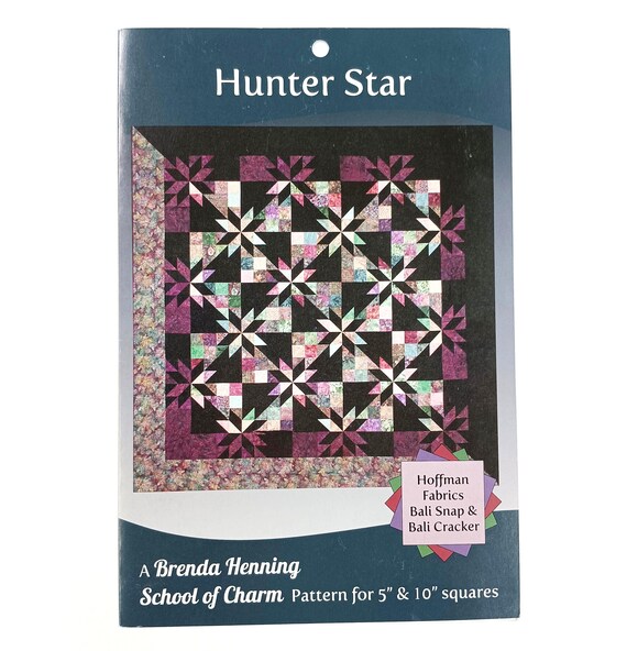 Hunter Star quilt by Brenda Henning School of Charm Quilt Pattern for 5" & 10" squares, finishes at 116" × 116"