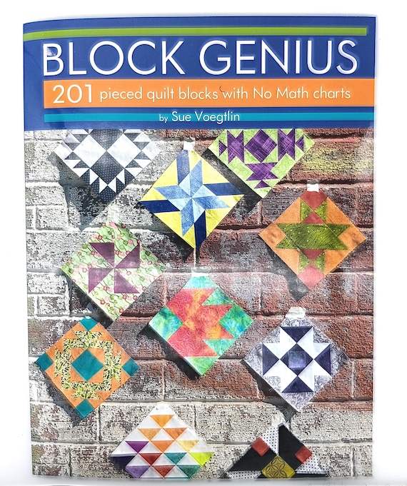 Block Genius 201 pieced quilt blocks with No Math charts Book by Sue Voegtlin
