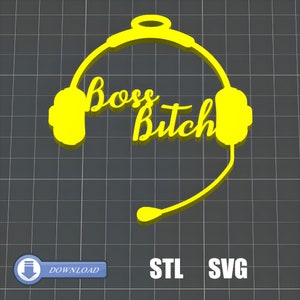 May include: A yellow graphic of a headset with the words "Boss Bitch" in a cursive font. The headset has a microphone and a circular top. The image is on a gray grid background with the words "STL" and "SVG" at the bottom.