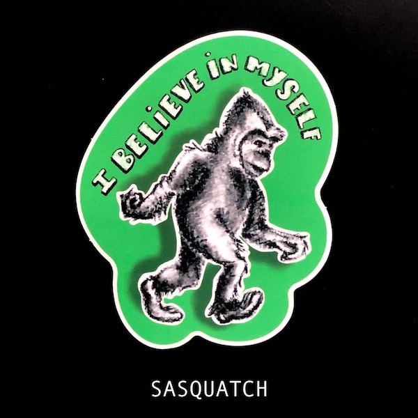 Vinylsticker 3,5"x3" - Sasquatch - Ik geloof in mezelf - motiverende sticker