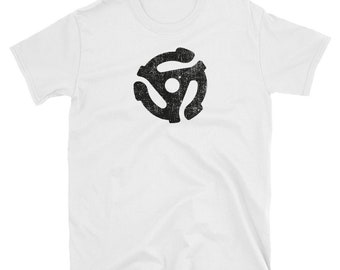 45 Adapter Tshirt DJ Shirt  45 rpm Hip Hop Tshirt 45 Adapter Shirt Vinyl Record Shirt Record Player Shirt Vinyl Record Tshirt Music Gift