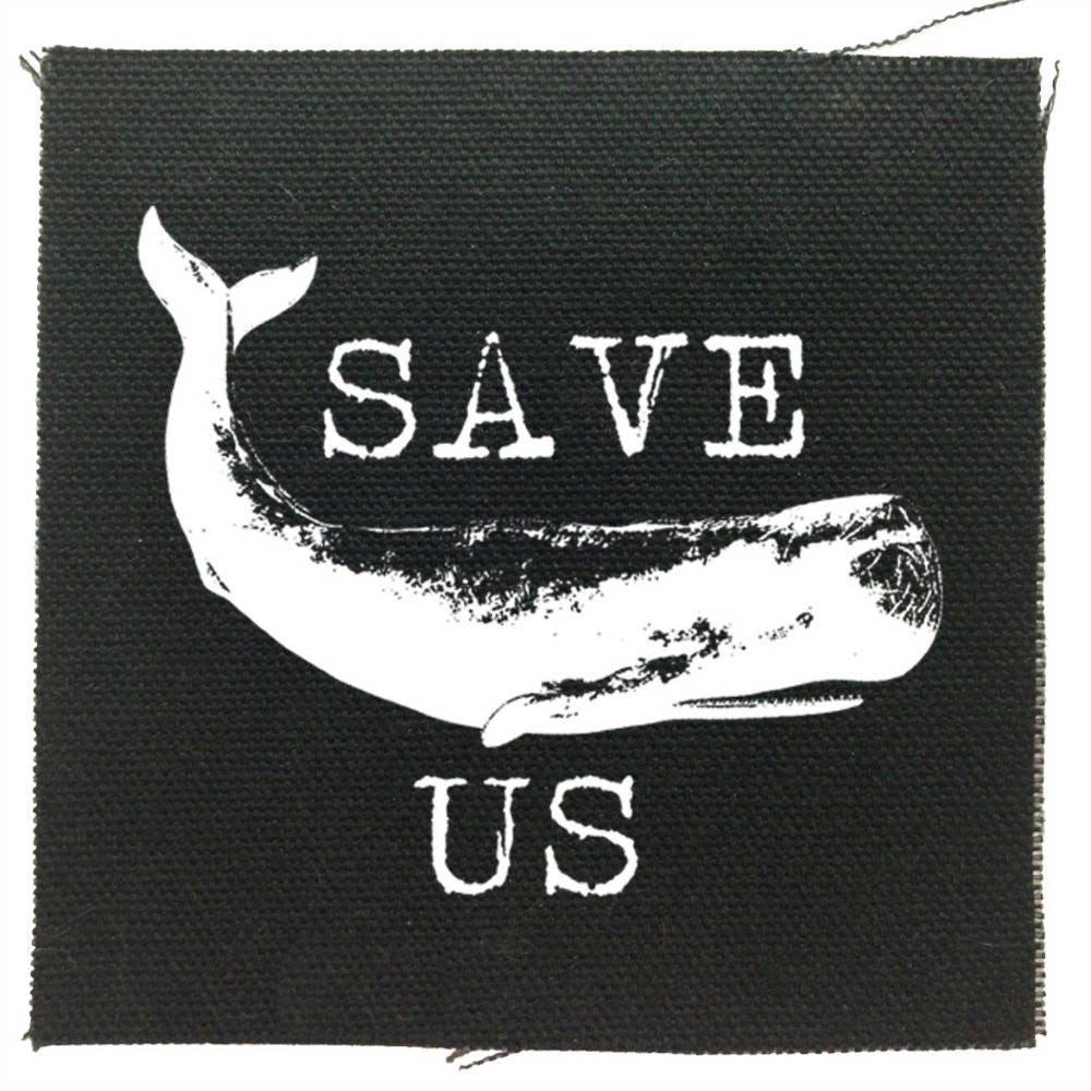 Save The Whales Patch Sea Sheppard Patch Save Our Oceans Patch Protest Patches Animal Rights Patch