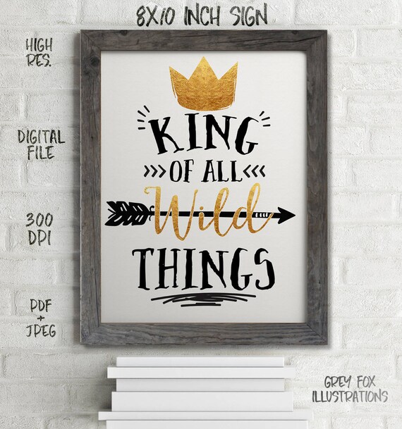 King of All Wild Things Sign, Wild One Sign, Wild One Prop, King of All Wild Things Decor, Birthday, Party, Gold Black, Printables, Digital Il_570xn