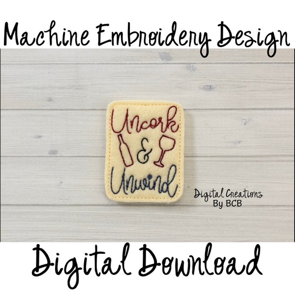 Uncork & Unwind Feltie Embroidery Design, Fall feltie embroidery design, digital machine embroidery file, DIY embroidery