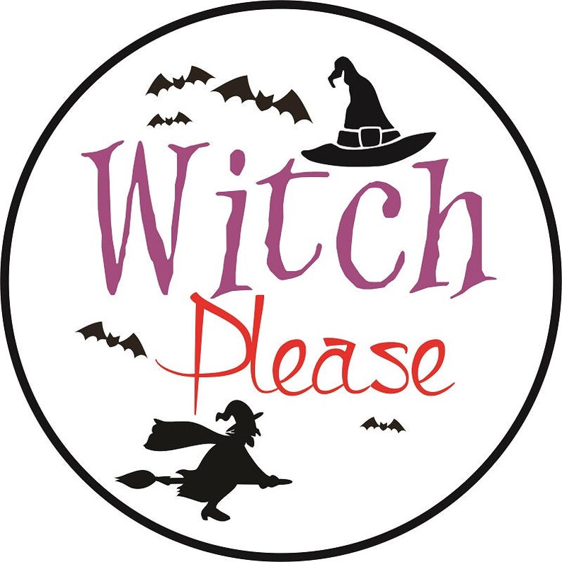 Witch Please SVG Halloween SVG Cut Files Halloween Sayings Etsy