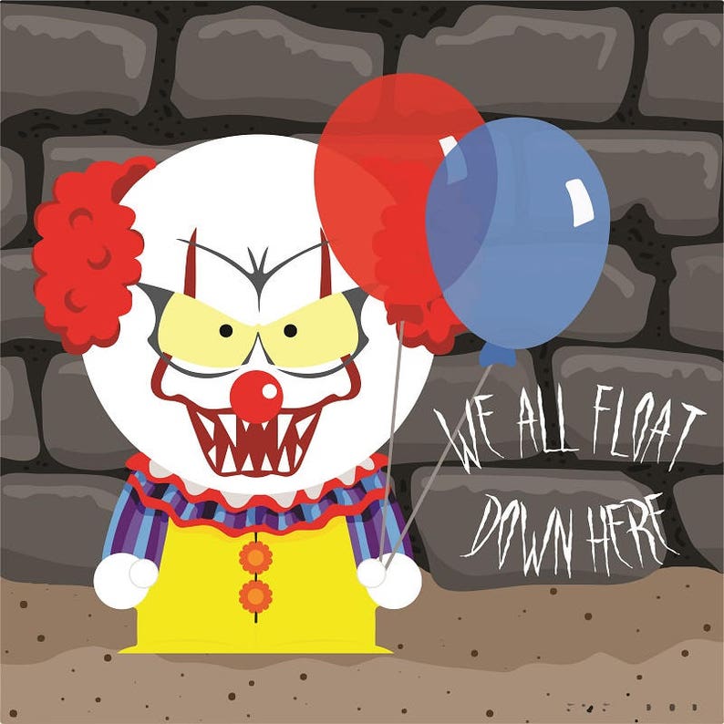 Pennywise SVG, We All Float Down Here, South Park, IT The Clown, Cricut C.....