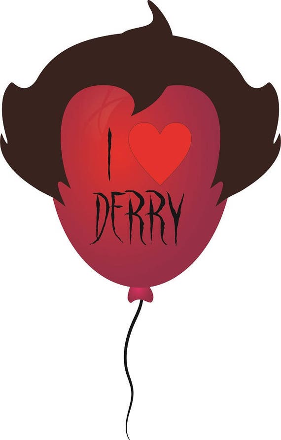 Download IT I Love Derry Ballooon SVG We All Float Down Here IT The | Etsy