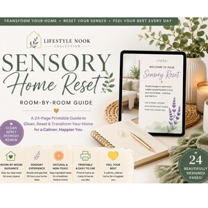May include: A 24-page printable Sensory Home Reset room-by-room guide by Lifestyle Nook Collection. The digital document features text on a tablet screen, a spiral-bound notebook with a gold pen, and icons detailing guidance, sensory experience, and non-toxic tips.