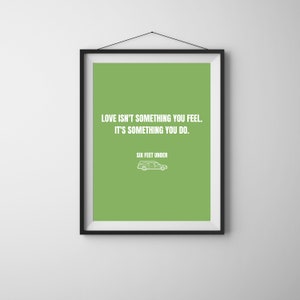 Six Feet Under Quote | Digital Download | 8x10