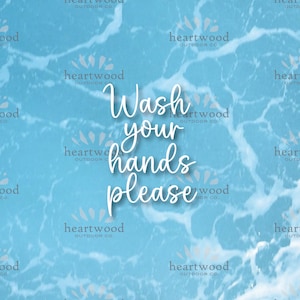 Wash Your Hands Please Decal // Home Decal, Home Decor, Bathroom Decal, Bathroom Business Sticker, Home Sticker, Bathroom Sticker Vinyl