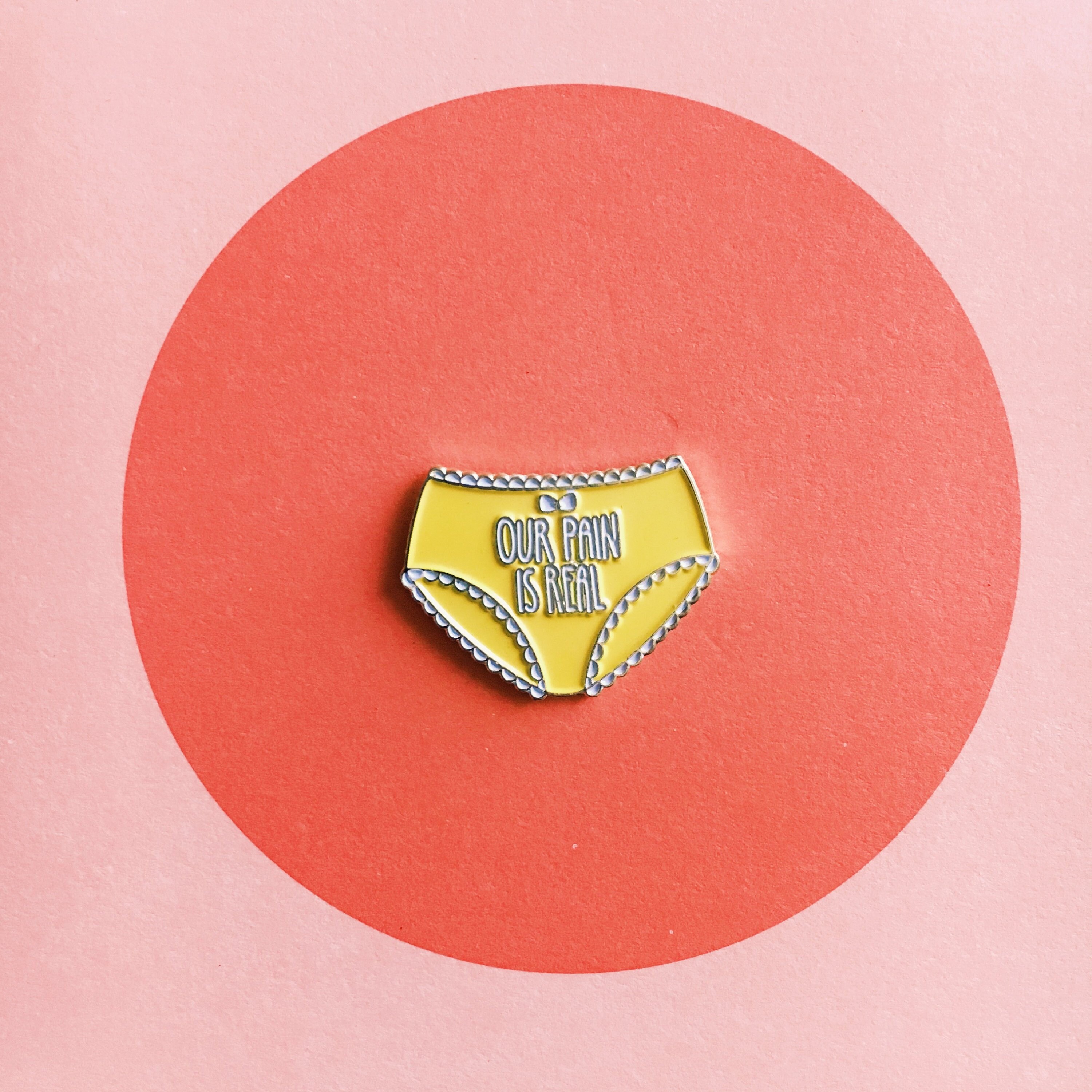 Our Pain Is Real Panties Enamel Pin for Endometriosis Awareness, Uter…