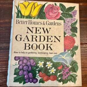 Vintage Better Homes And Gardens Gardening Book - 1961.