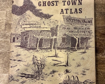 Southwestern Ghost Town Atlas - Vintage 1968 - Maps