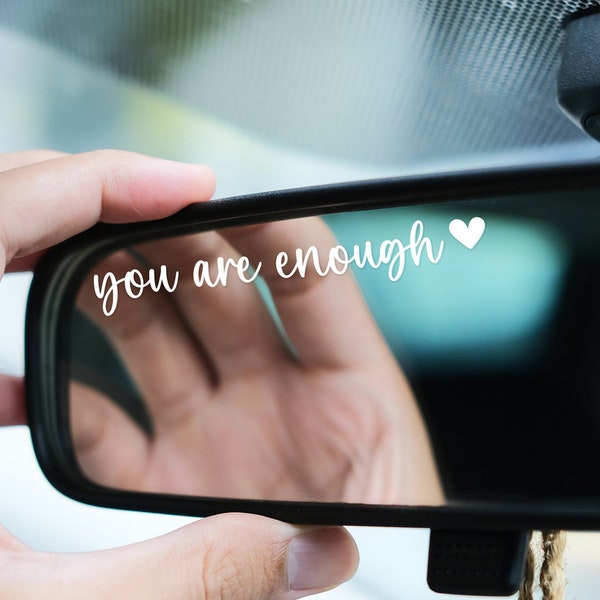 You Are Enough Sticker, Rearview Mirror Positive Affirmation Vinyl Decal, Window Decal, Car Decal, Positive Affirmation Sticker