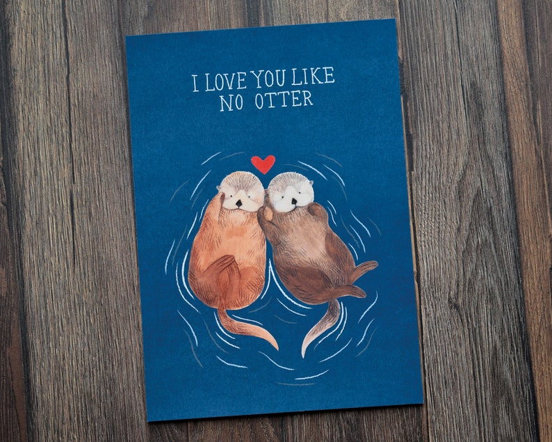 I Love You Like No Otter Illustration Art Print Valentine Love A4 & A5