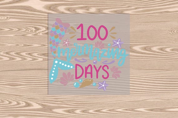 Ready to Press, 100 Days Mermazing, DTF Transfer Print