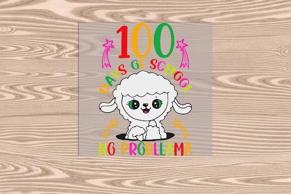 Ready to Press, 100 Days No Probllama, DTF Transfer Print