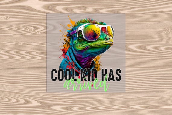 Ready to Press, Cool Kid has Arrived Gecko, heat transfer print, DTF Transfer Print