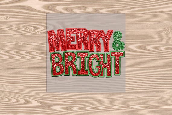 Ready to Press, Merry and Bright, Merry Christmas, heat transfer print (faux sequin embroidery effect printed), DTF Transfer Print