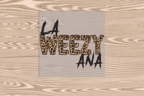 Ready to Press, La Weezy Ana Leopard, heat transfer print, DTF Transfer Print