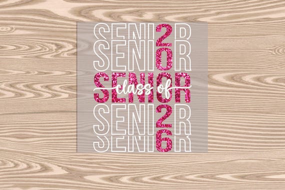 Ready to Press, Senior 2026 Pink (Glitter effect printed), heat transfer print, DTF Transfer Print
