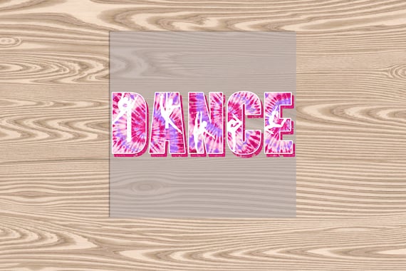 Ready to Press, Dance, Pink Tye Dye, heat transfer print, DTF Transfer Print