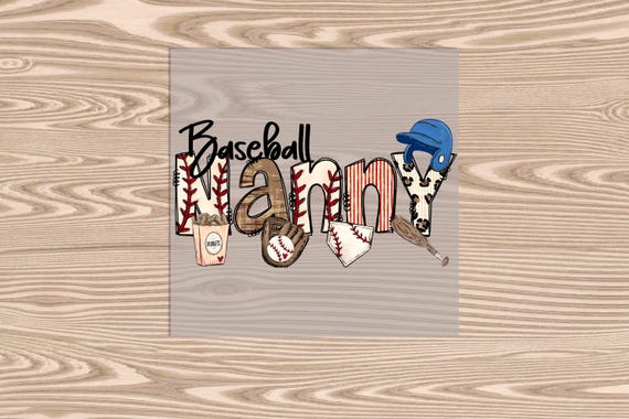 Ready to Press, BaseBall Nanny, heat transfer print, DTF Transfer Print