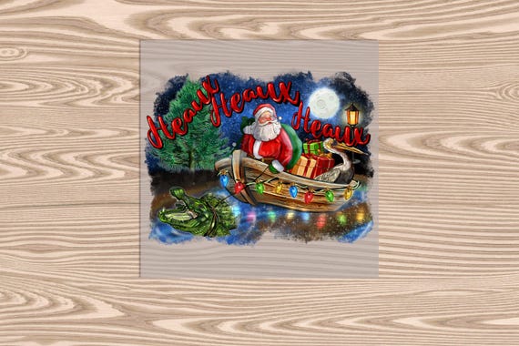 Ready to Press,  Heaux Heaux Heaux Bayou Christmas, Merry Christmas, heat transfer print, DTF Transfer Print