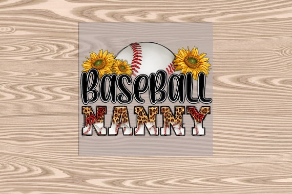 Ready to Press, Sun Flowers, BaseBall Nanny, heat transfer print, DTF Transfer Print
