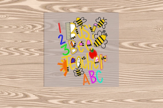 Ready to Press, Busy Bee Teacher, heat transfer print, DTF Transfer Print