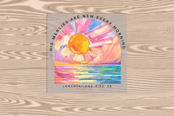 Ready to Press DTF Transfer-His Mercies are New - heat transfer