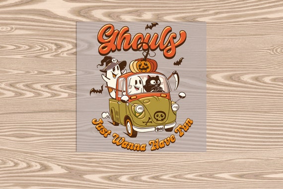 Ready to Press, Ghouls Just Wanna Have Fun Halloween, heat transfer print, DTF Transfer Print