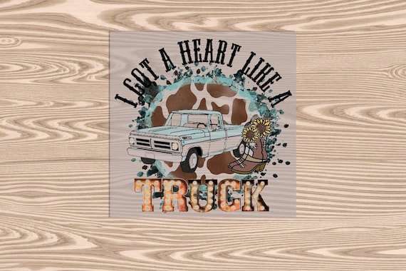 Heart Like a Truck DTF Transfer Print: Ready to Press