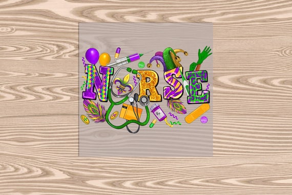 Ready to Press, Nurse Mardi Gras Party, Mardi Gras, DTF Transfer Print