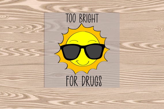 Ready to Press DTF Transfer-Too Bright for Drugs, Red Ribbon Week, heat transfer print,