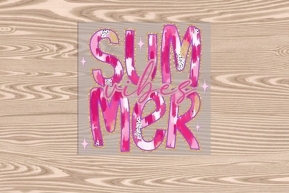 Ready to Press, Summer Vibes Pink brushstroke, heat transfer print, DTF Transfer Print