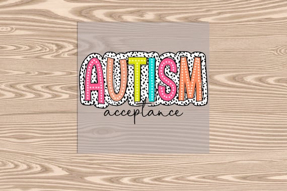 Ready to Press, Autism Acceptance, heat transfer print , DTF Transfer Print