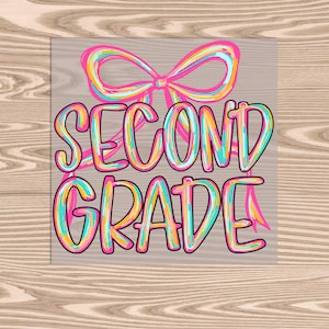 Ready to Press, Second Grade Bow Coquette, heat transfer print, DTF Transfer Print