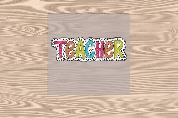 Ready to Press, Teacher, Dalmation letters, DTF Transfer Print