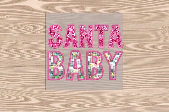 Ready to Press, Pink Santa Baby, heat transfer print (faux sequins), DTF Transfer Print